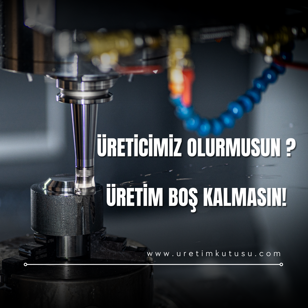 Sanayi İş İlanları | CNC, Torna, Freze ve Fason Üretim Fırsatları – UretimKutusu